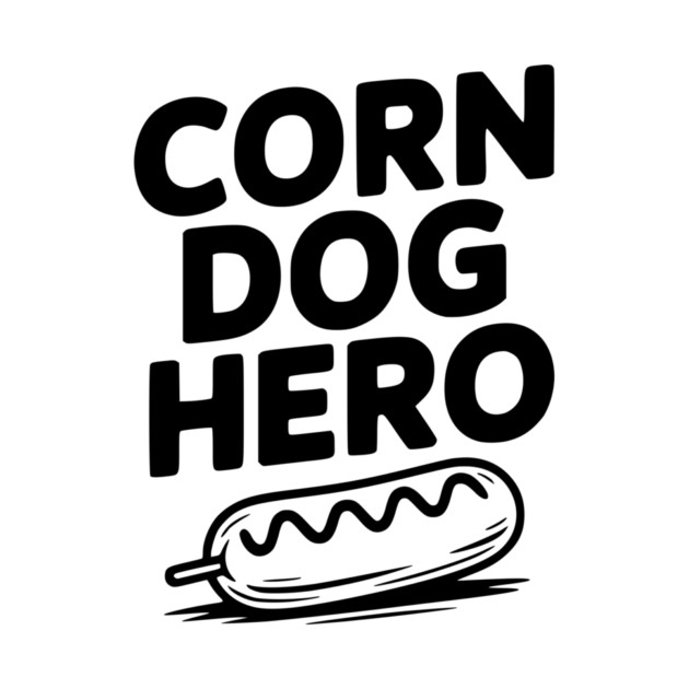 Corn Dog Hero by Frank Ring