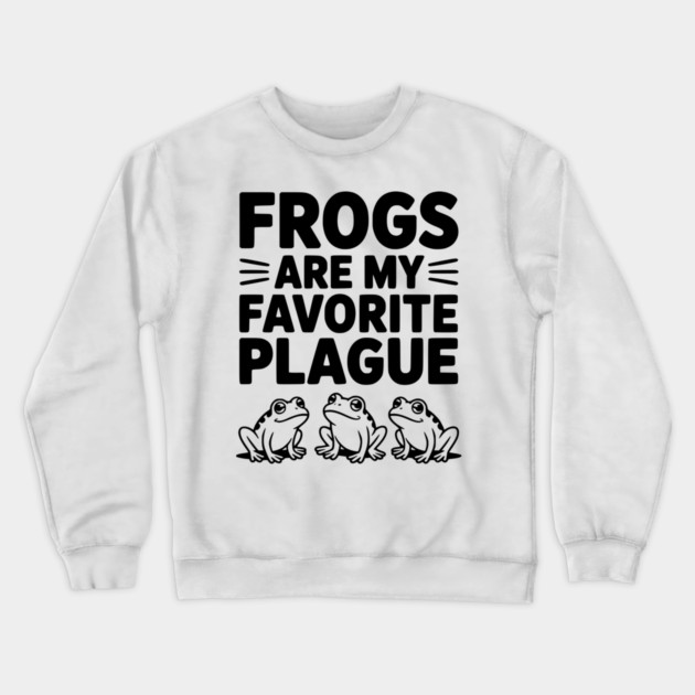 Frogs Are My Favorite Plague Crewneck Sweatshirt by Frank Ring