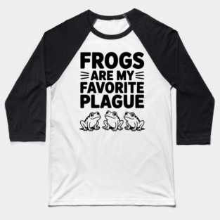 Frogs Are My Favorite Plague Baseball T-Shirt