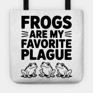 Frogs Are My Favorite Plague Tote