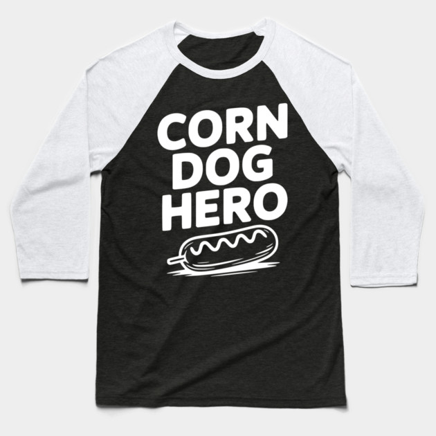 Corn Dog Hero Baseball T-Shirt by Frank Ring