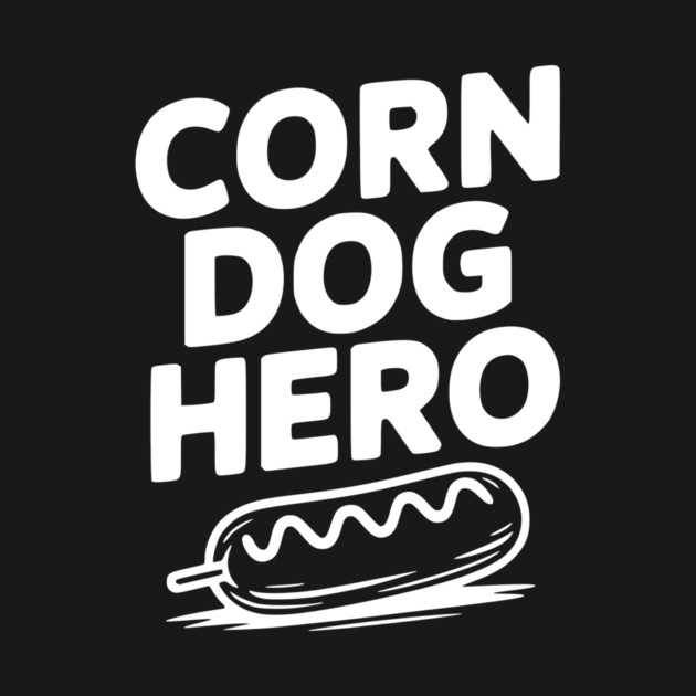Corn Dog Hero by Frank Ring
