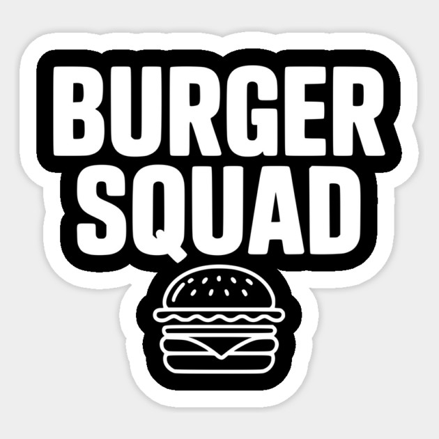 Burger Squad Sticker by Frank Ring