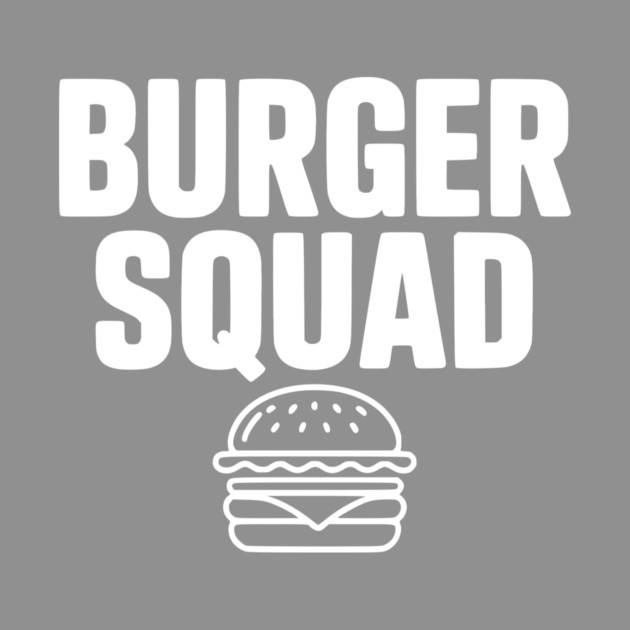 Burger Squad by Frank Ring