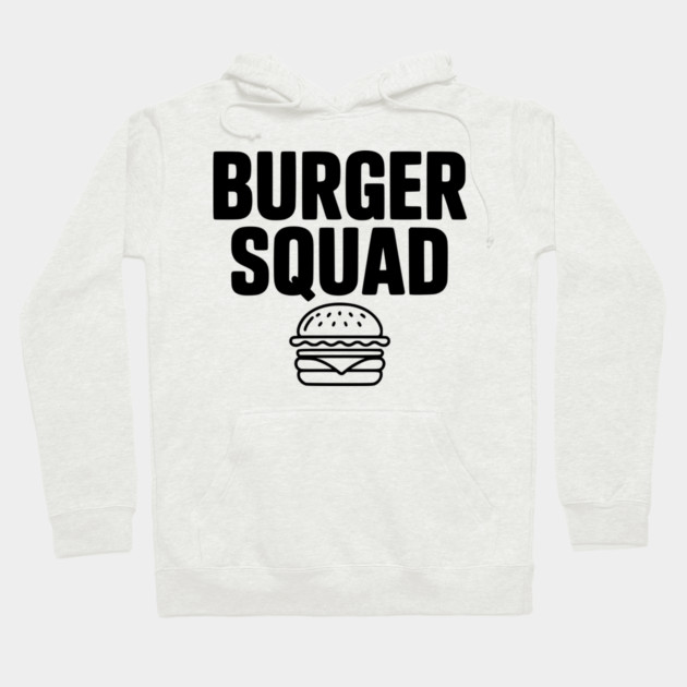 Burger Squad Hoodie by Frank Ring