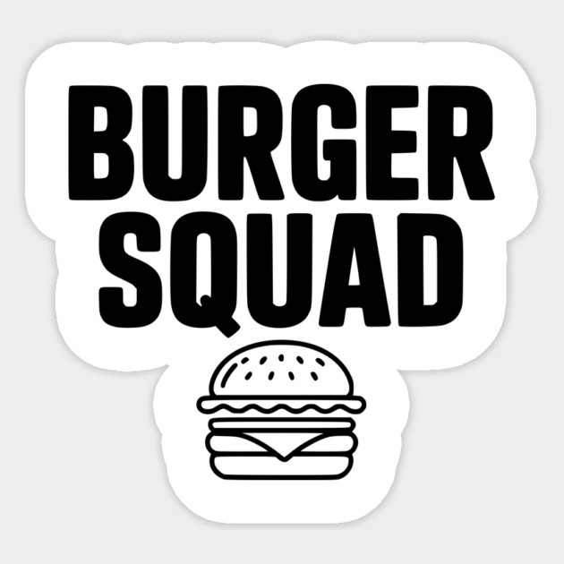 Burger Squad Sticker by Frank Ring