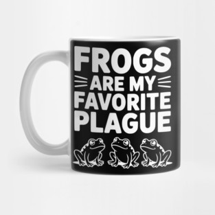 Frogs Are My Favorite Plague Mug