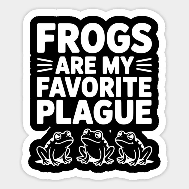 Frogs Are My Favorite Plague Magnet by Frank Ring