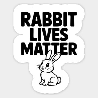 Rabbit Lives Matter Sticker