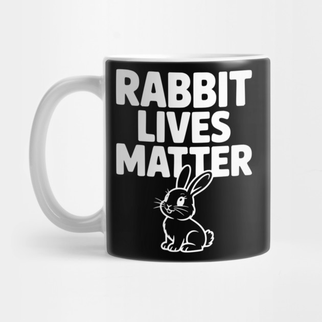 Rabbit Lives Matter by Frank Ring