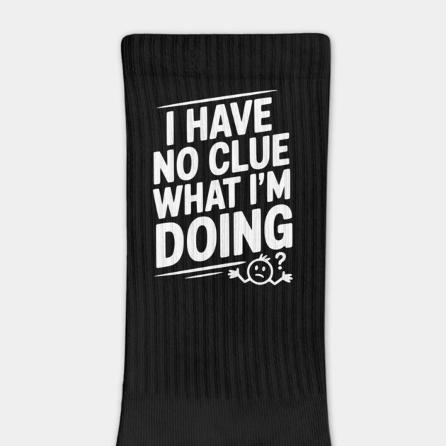 I Have No Clue What I'm Doing by Frank Ring