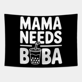 Mama Needs Boba Tapestry