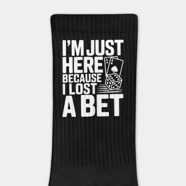 I'm Here Because I Lost a Bet by Frank Ring