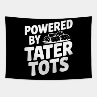 Powered by Tater Tots Tapestry