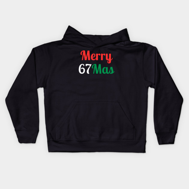 Merry 67Mas Kids Hoodie by Creatifly Graphic Tees