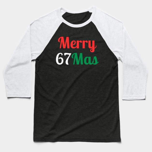 Merry 67Mas Baseball T-Shirt by Creatifly Graphic Tees