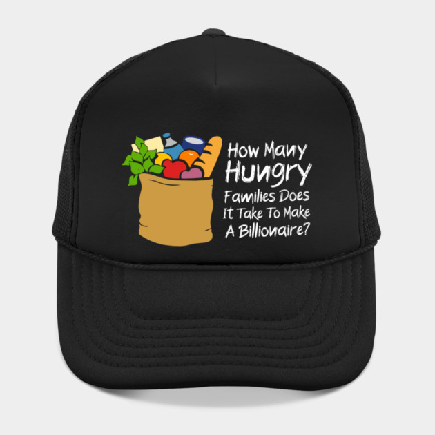 How Many Hungry Families Does It Take To Make A Billionaire by Charles's Store 8