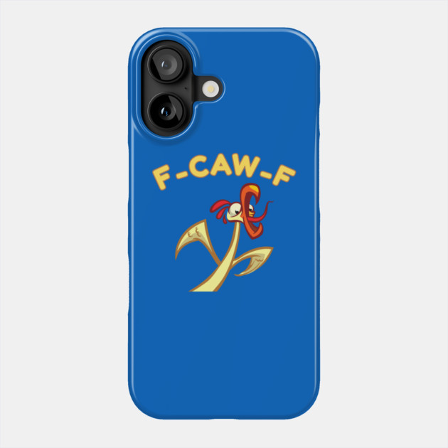 f-caw-f Phone Case by Creatifly Graphic Tees