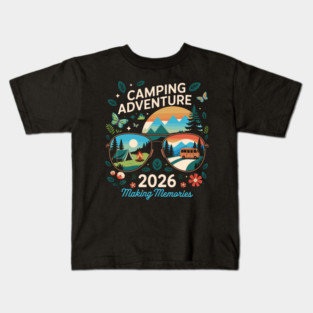 Camping Adventure Life 2026 Men Women Kids Family Squad Matching Kids T-Shirt
