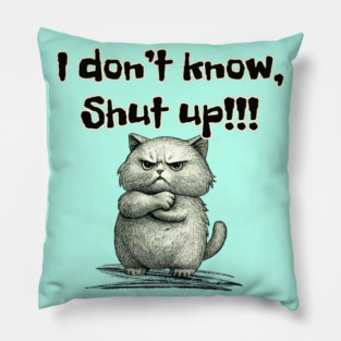Shut Up Pillow