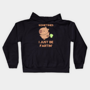 Sometimes I Just Be Fartin' Cute Capybara Kids Hoodie