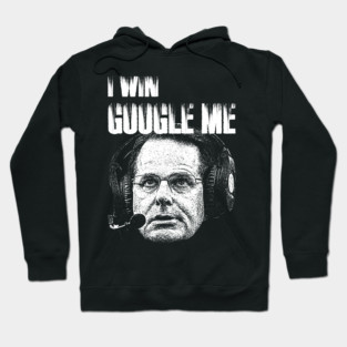 I Win!! Google ME BW Hoodie