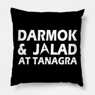 Darmok And Jalad Pillow