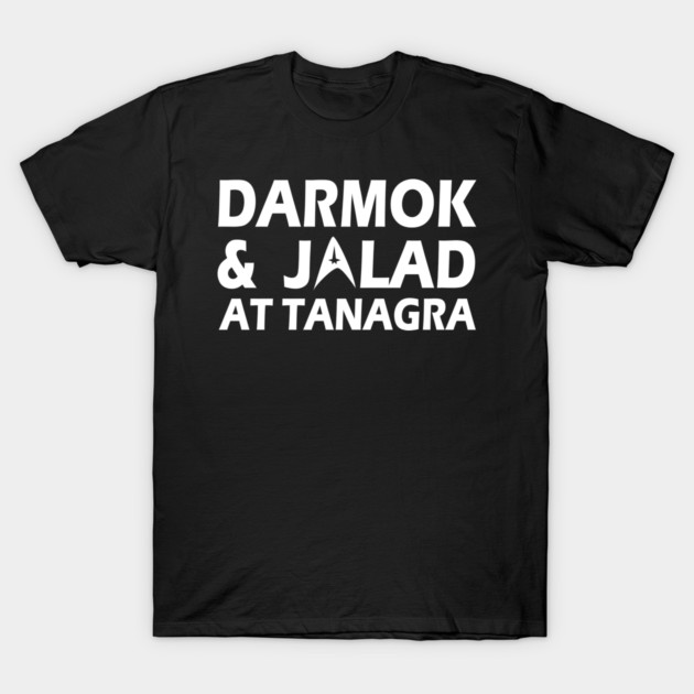Darmok And Jalad T-Shirt by Kelo