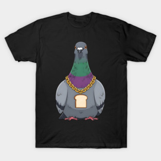 Beak Drop Pigeon Bread Chain Rap Bird T-Shirt