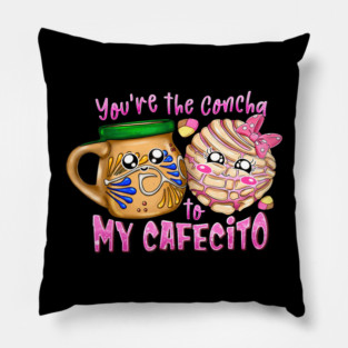 Youre The Concha To My Cafecito Cute Holiday Food Love Design Pillow