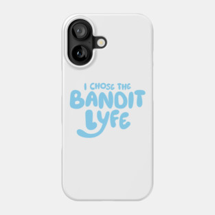 Bandit Lyfe V1 Phone Case