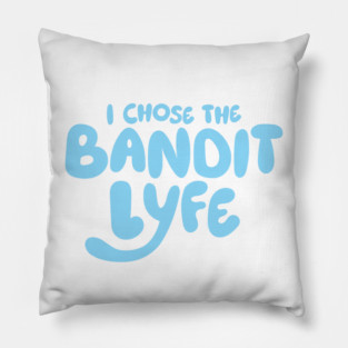 Bandit Lyfe V1 Pillow