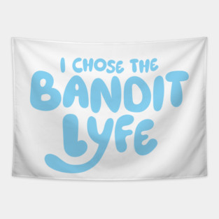 Bandit Lyfe V1 Tapestry