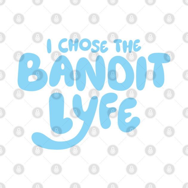 Bandit Lyfe V1 by Bomb171