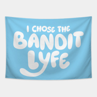 Bandit Lyfe V2 Tapestry