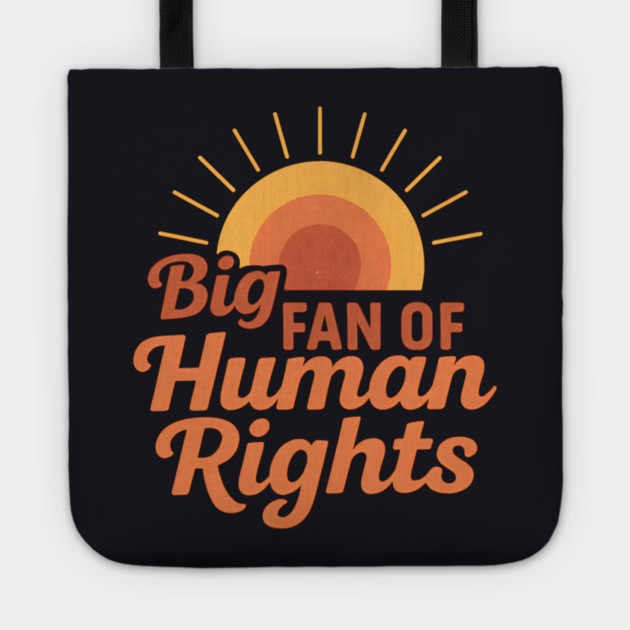 Big Fan Of Human Rights Tote by Charles's Store 8