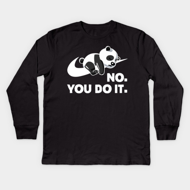 No You Do It - Funny Lazy Panda Kids Long Sleeve T-Shirt by Kelo