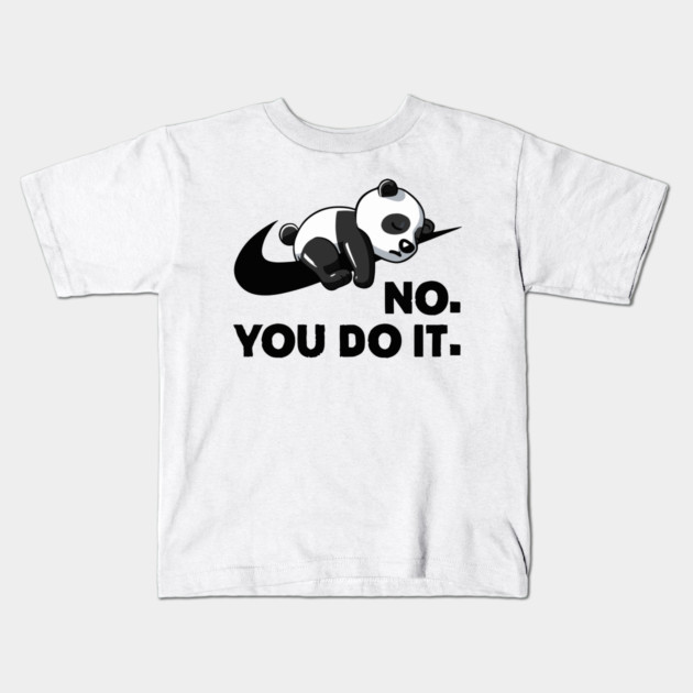 No You Do It - Funny Lazy Panda Kids T-Shirt by Kelo