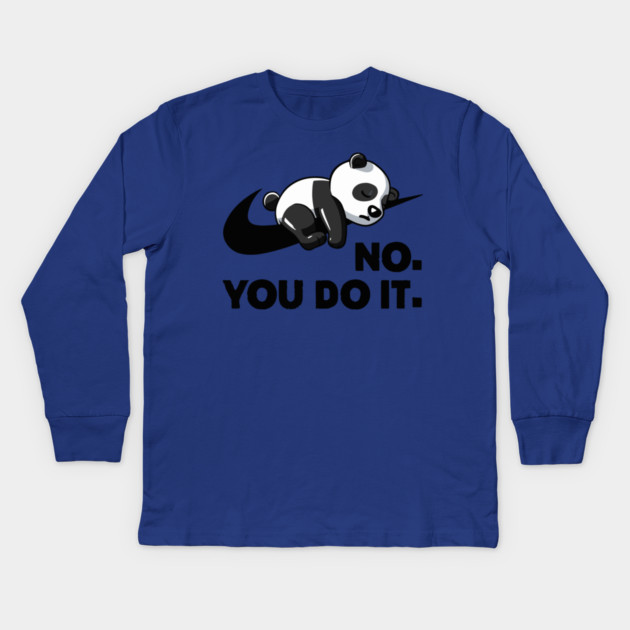 No You Do It - Funny Lazy Panda Kids Long Sleeve T-Shirt by Kelo