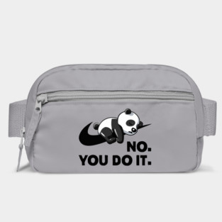 No You Do It - Funny Lazy Panda Bag
