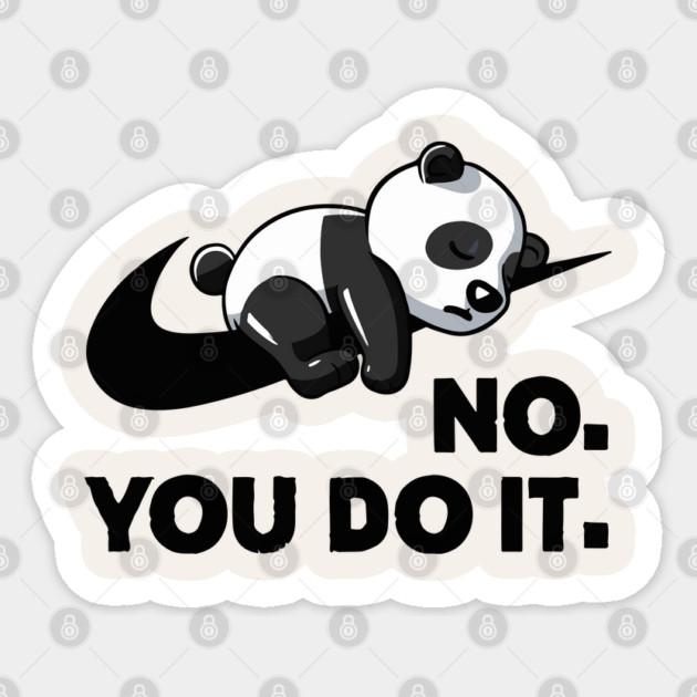 No You Do It - Funny Lazy Panda Sticker by Kelo