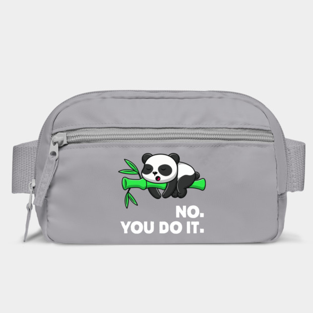 No You Do It - Funny Lazy Panda by Kelo