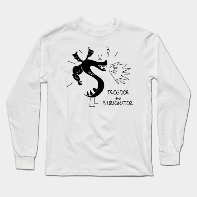 Trogdors The Burninator Long Sleeve T-Shirt by Kelo