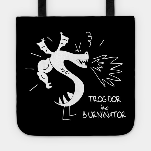 Trogdors The Burninator Tote by Kelo