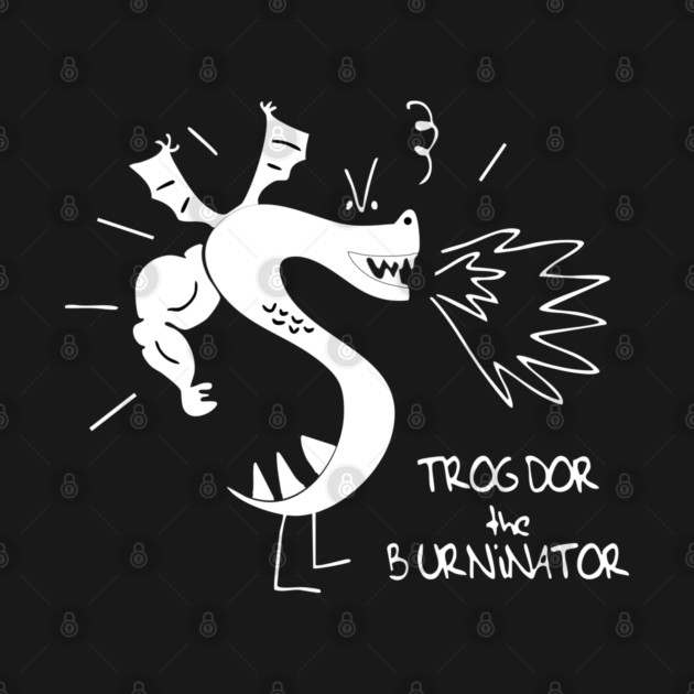 Trogdors The Burninator by Kelo