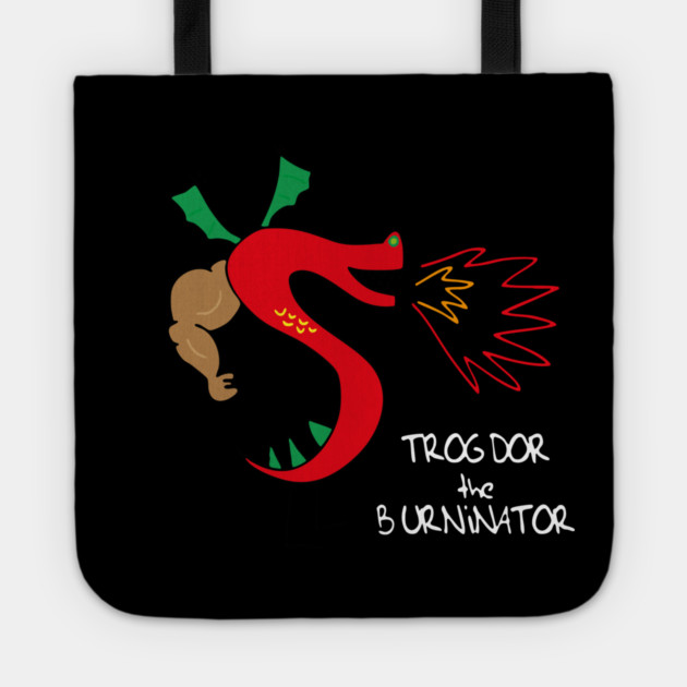Trogdors The Burninator Tote by Kelo