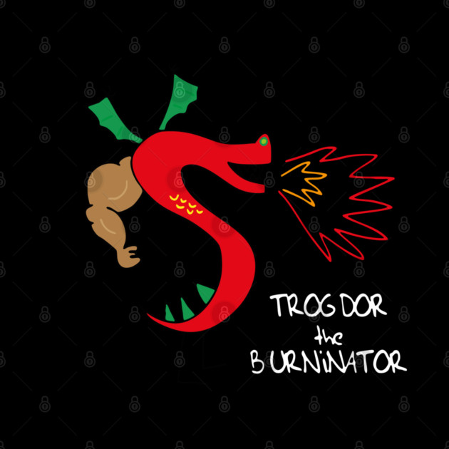 Trogdors The Burninator by Kelo