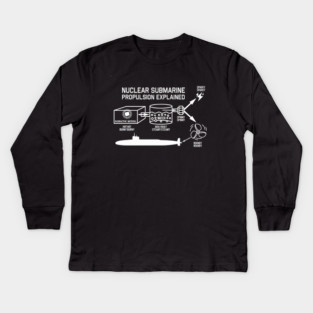 Nuclear Submarine Propulsion Funny Diagram Joke Kids Long Sleeve T-Shirt