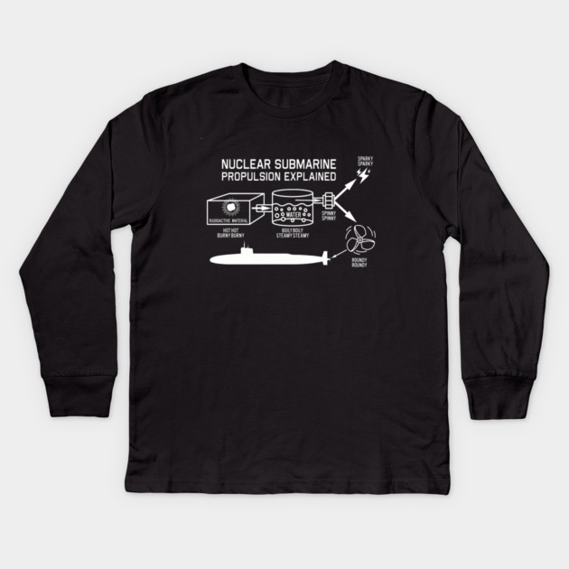 Nuclear Submarine Propulsion Funny Diagram Joke Kids Long Sleeve T-Shirt by Kelo