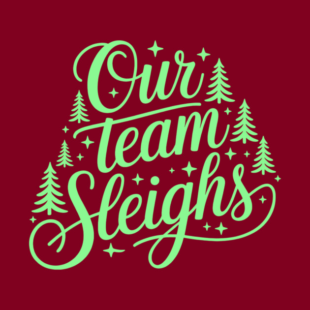 Our Team Sleighs by CreativeSage